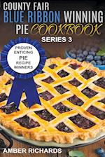 County Fair Blue Ribbon Winning Pie Cookbook