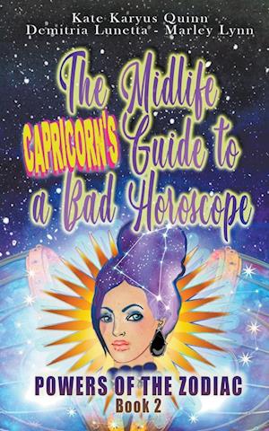 The Midlife Capricorn's Guide to a Bad Horoscope