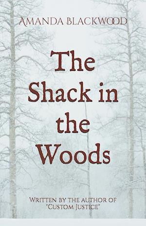 The Shack in the Woods