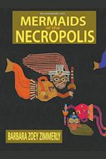 Mermaids of the Necropolis 