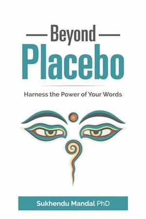 Beyond Placebo