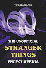 The Unofficial Stranger Things Encyclopedia 