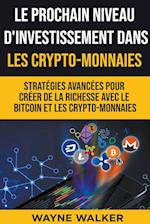 Le prochain niveau d'investissement dans les crypto-monnaies