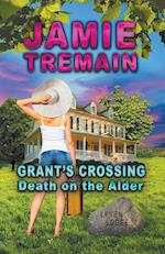 Grant's Crossing - Death on the Alder 
