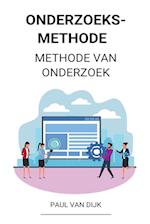 Onderzoeksmethode  (Methode van Onderzoek)