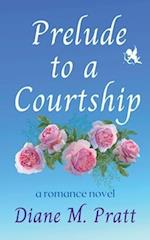 Prelude to a Courtship 