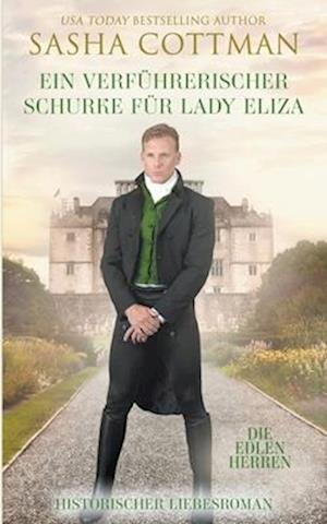 Ein verführerischer Schurke für Lady Eliza