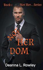 Not Her Dom