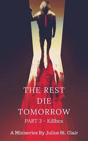 Rest Die Tomorrow - Killbox