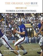 The Orange and Blue! History of Florida Gators Football 