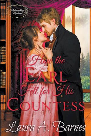 How the Earl Fell for His Countess