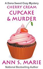 Cherry Cream Cupcake & Murder 