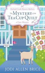 The Mystery of the Tea Cup Quilt 