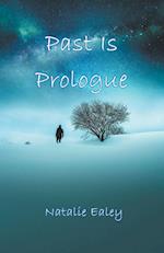 Past Is Prologue 