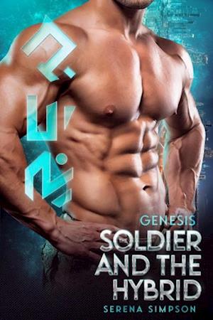 Genesis: The Soldier and the  Hybrid