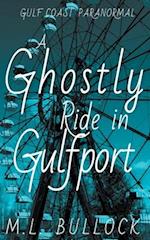 A Ghostly Ride in Gulfport 