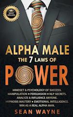 Alpha Male the 7 Laws of Power