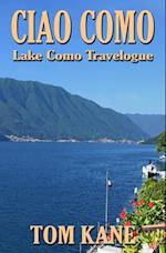 Ciao Como: Lake Como Travelogue