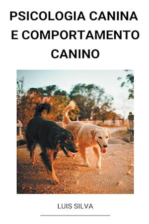 Psicologia Canina e Comportamento Canino