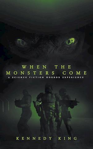 When the Monsters Come