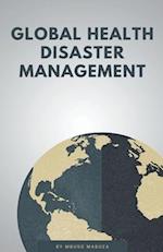 Global Health Disaster Management 