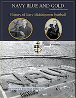 Navy Blue and Gold - History of Navy Midshipmen Football 