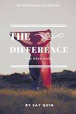 The Difference You Have Made 