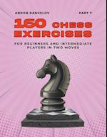 160 Chess Exercises for Beginners and Intermediate Players in Two Moves, Part 7 