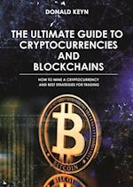 Ultimate Guide to Cryptocurrencies and Blockchains