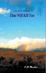 Time Will Kill You 