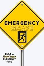 Emergency Escape: Build a High-Yield Emergency Fund