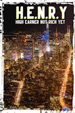 H.E.N.R.Y.: High Earner Not Rich Yet