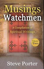 Musings of a Watchman: A Compilation of Spiritual Writings: Volume Two