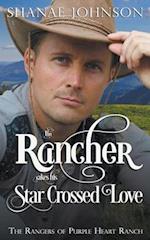 The Rancher takes his Star Crossed Love 