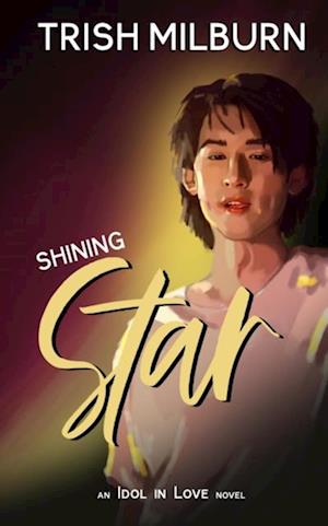 Shining Star: An Idol in Love K-Pop Romance