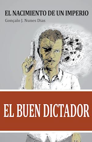 El Buen Dictador I