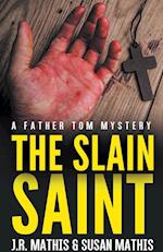 The Slain Saint 