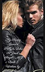 "My Saving Grace" Kelli & Luka A Devil's Angels MC Romance Novel Book 3