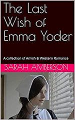 Last Wish of Emma Yoder