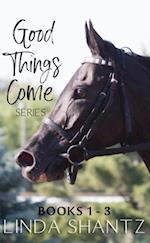 Good Things Come Series: Books 1-3