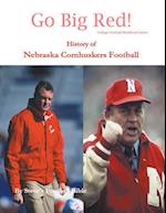 Go Big Red! History of Nebraska Cornhuskers Football 