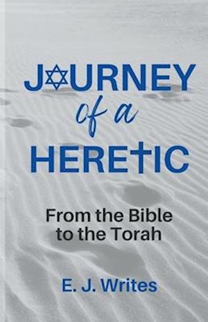 Journey of a Heretic