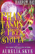 Phantasms & Presbyopia 