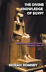 The Divine Knowledge of Egypt 