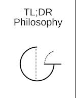 TL;DR Philosophy 