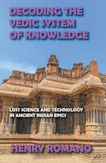 Decoding the Vedic System of Knowledge 