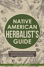 Native American's Herbalist's Guide