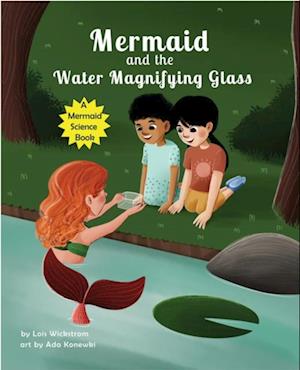 Mermaid and the Water Magnifying Glass