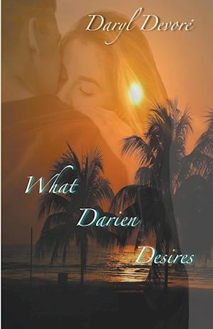 What Darien Desires