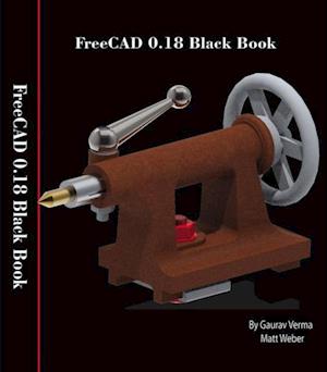 FreeCAD 0.18 Black Book